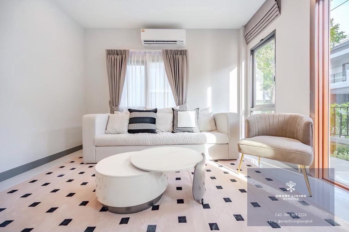 บ้านเดี่ยวหรู พร้อมเฟอร์นิเจอร์ครบ ใกล้เมกะบางนา โรงเรียนนานาชาติ และโรงพยาบาลหลายแห่ง