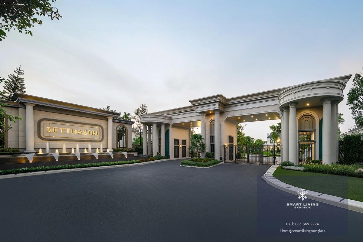 ขายบ้านเดี่ยวใหม่เอี่ยมที่ Setthasiri ngamwongwan!!✨ 4 ห้องนอน 4 ห้องน้ำ 310 ตร.ม พร้อมเข้าเข้าอยู่ใกล้แจ้งวัฒนะ สนใจโทร 086-3692224